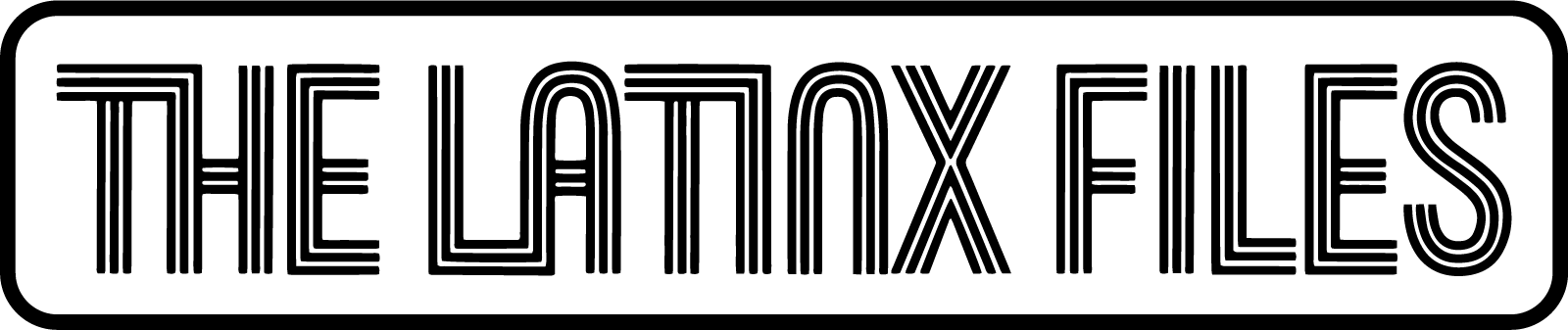 The Latinx Files