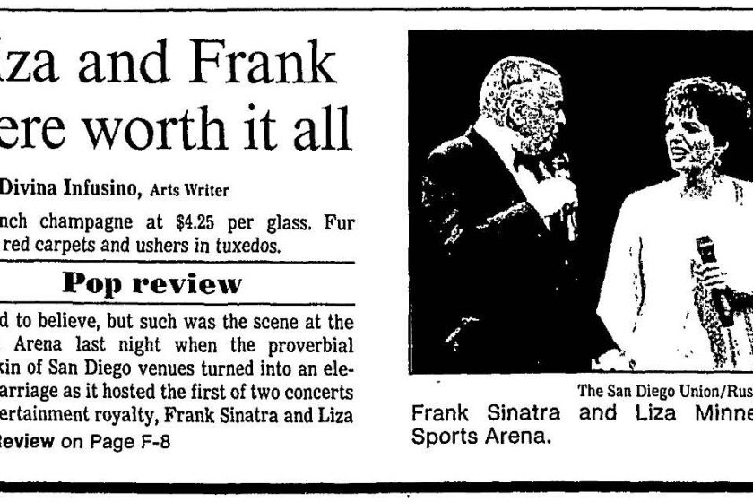 Divina Infusino's review of Liza Minelli and Frank Sinatra in concert from The San Diego Union, Saturday, Jan. 30, 1988.