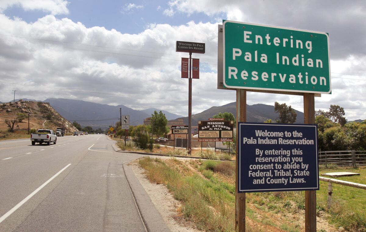 Entering Pala Indian Reservation: By entering this reservation you consent to abide by federal, tribal, state and county laws