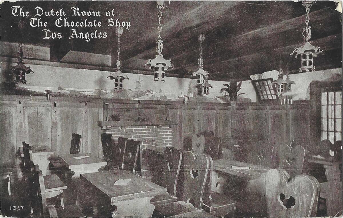 "The Dutch Room at the Chocolate Shop, Los Angeles." Postcard shows restaurant interior.