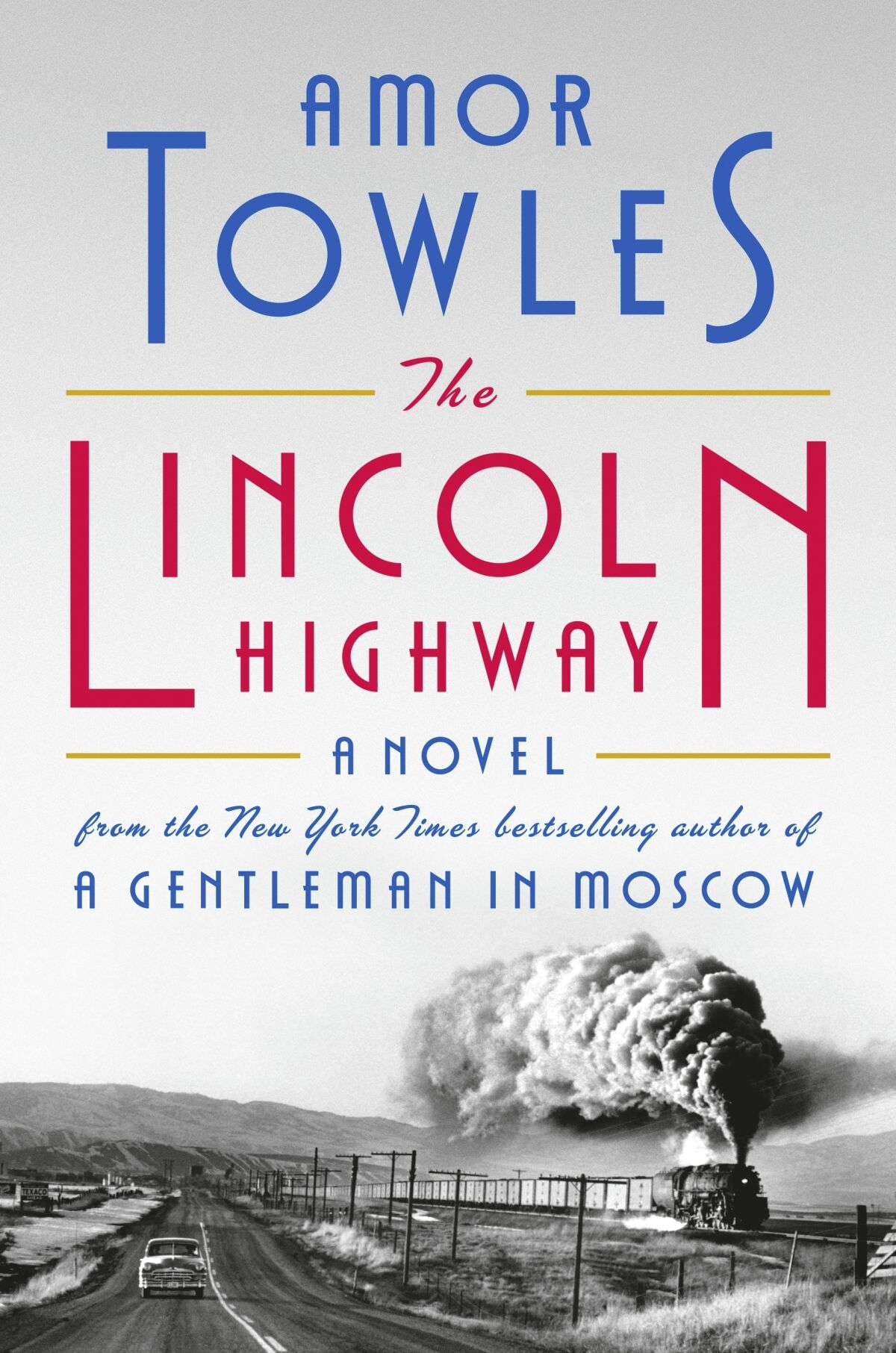 This cover image released by Viking shows "The Lincoln Highway" by Amor Towles. (Viking via AP)