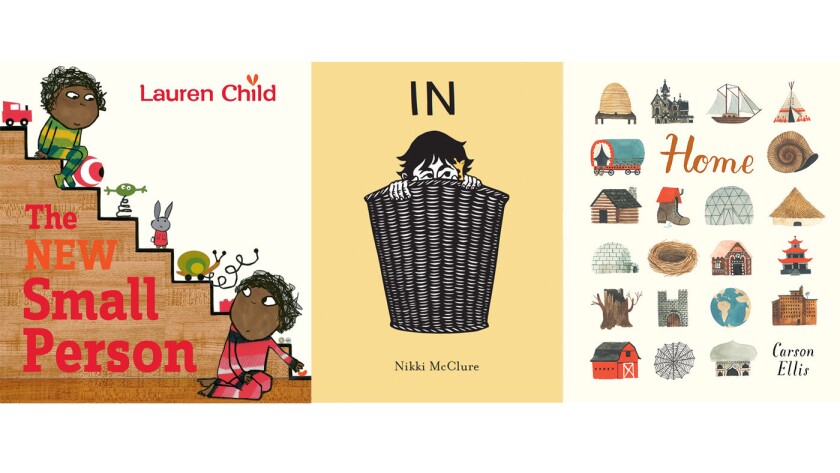 Covers of the books "The New Small Person" by Lauren Child, "In" by Nikki McClure and "Home" by Carson Ellis