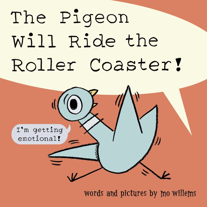 This image provided by Union Square & Co. shows "The Pigeon Will Ride the Roller Coaster!" By Mo Willems. (Union Square & Co via AP)