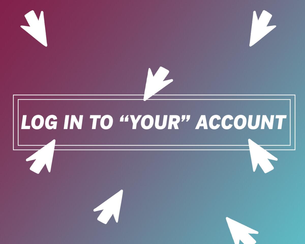 Multiple cursors aim to click on a log-in button that reads, "Log in to 'your' account"