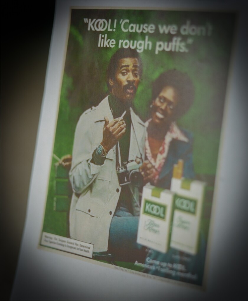 An old Kool cigarette ad that reads "Kool! 'Cause we don't like rough puffs."