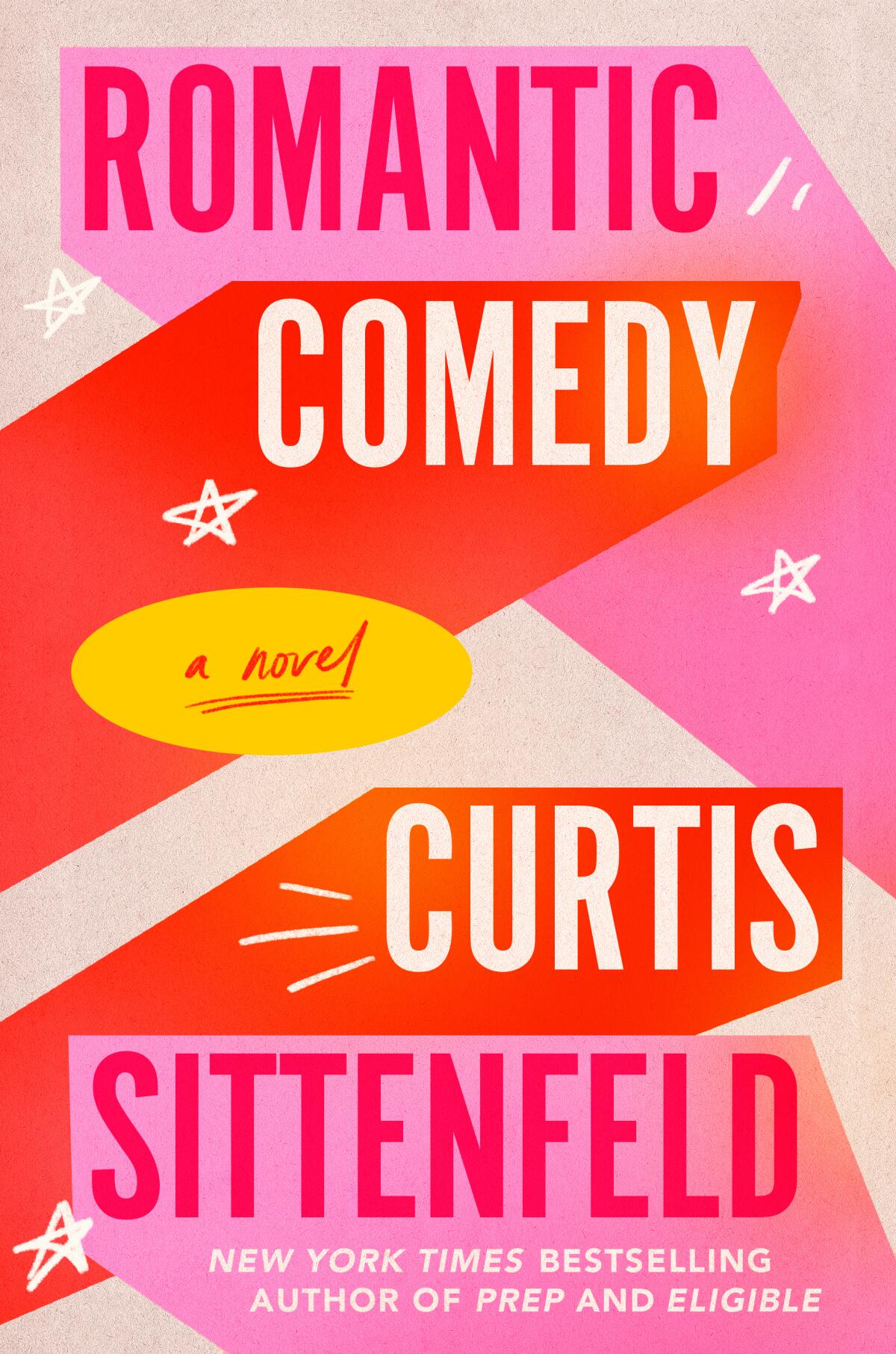 'Romantic Comedy,' by Curtis Sittenfeld