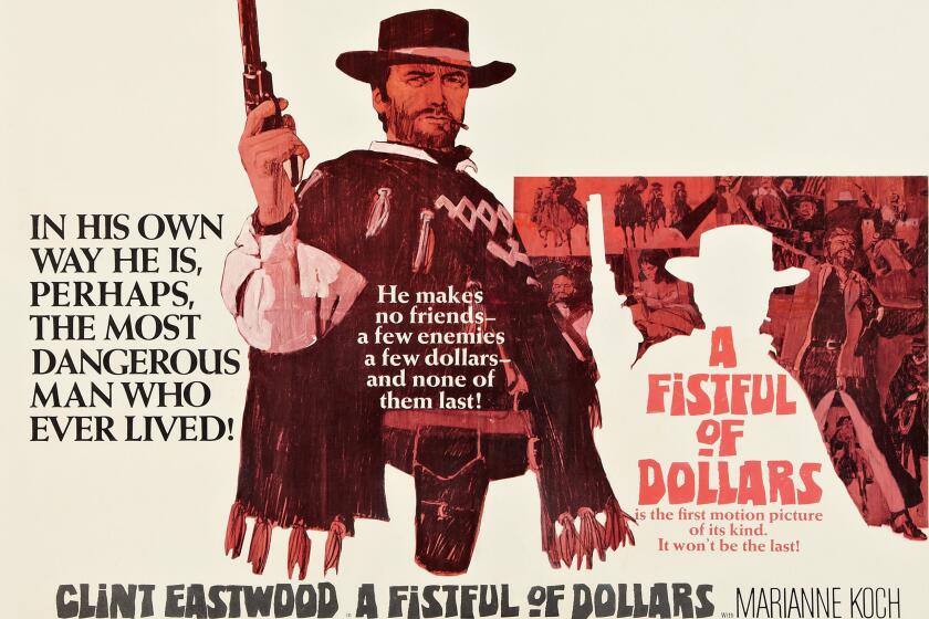 Movie poster for "A Fistful of Dollars." The film's composer, Ennio Morricone, has died at age 91.