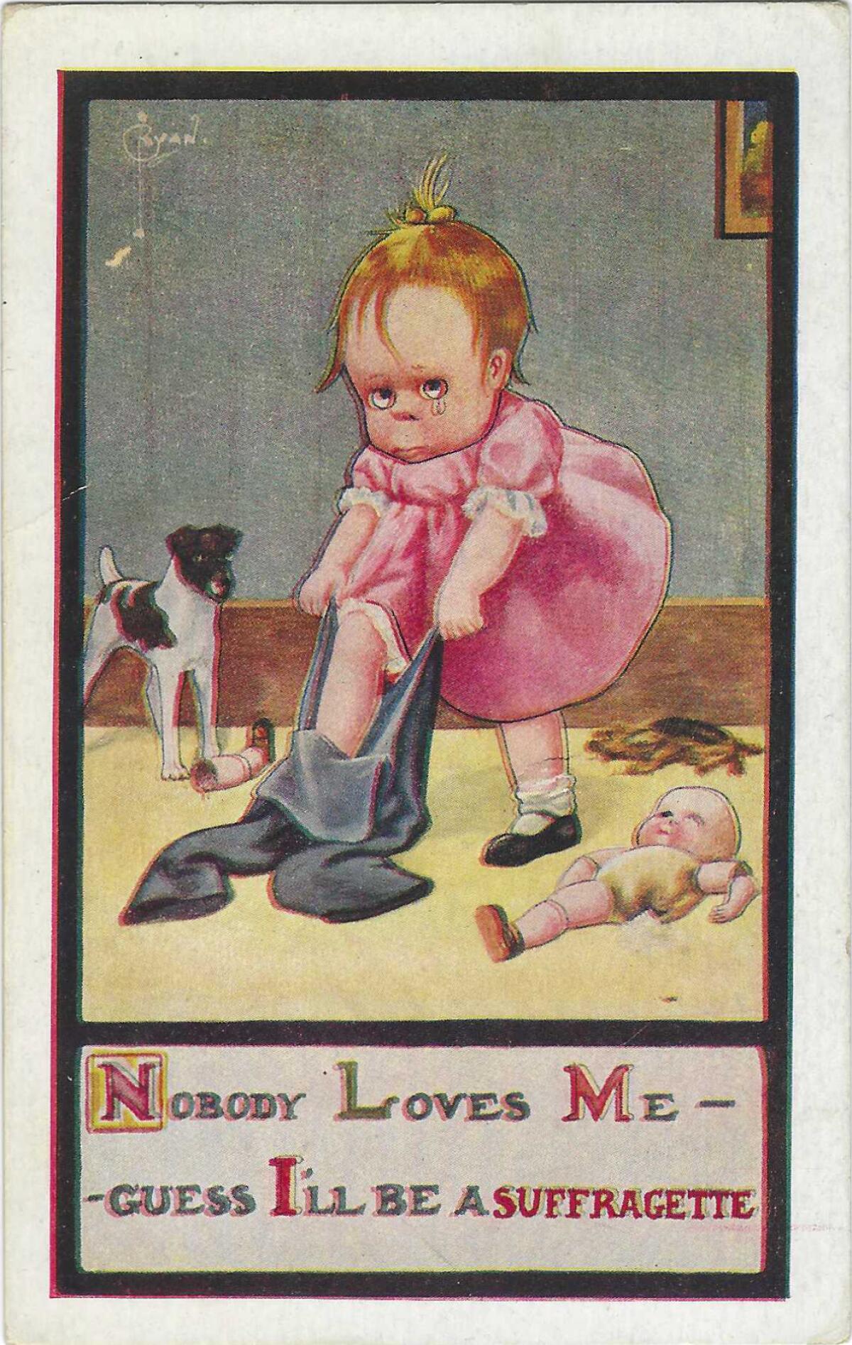 A child in a pink dress pulls on overalls. Text reads: "Nobody loves me -- guess I'll be a suffragette."