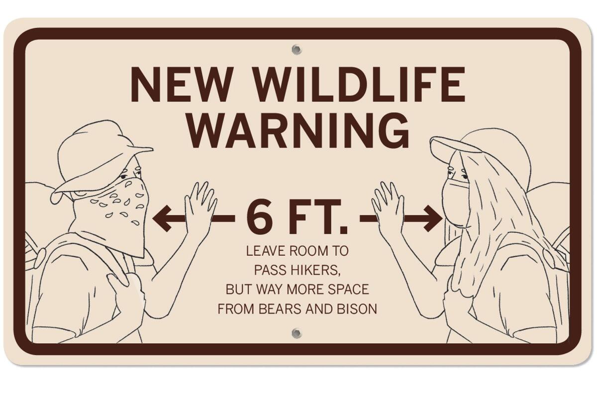 New wildlife warning. Six-feet. Leave room to pass hikers but way more space from bears and bison.