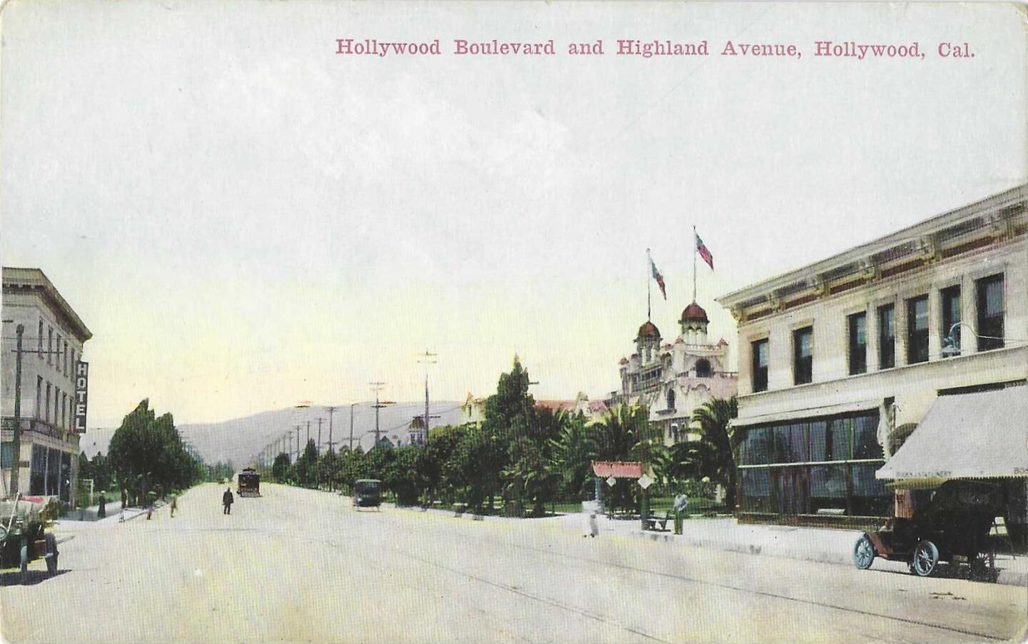 The Hollywood and Highland intersection is shown in a vintage postcard