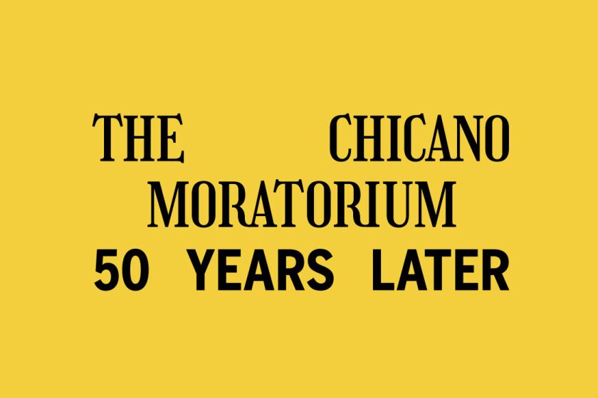 The Chicano Moratorium 50 years later