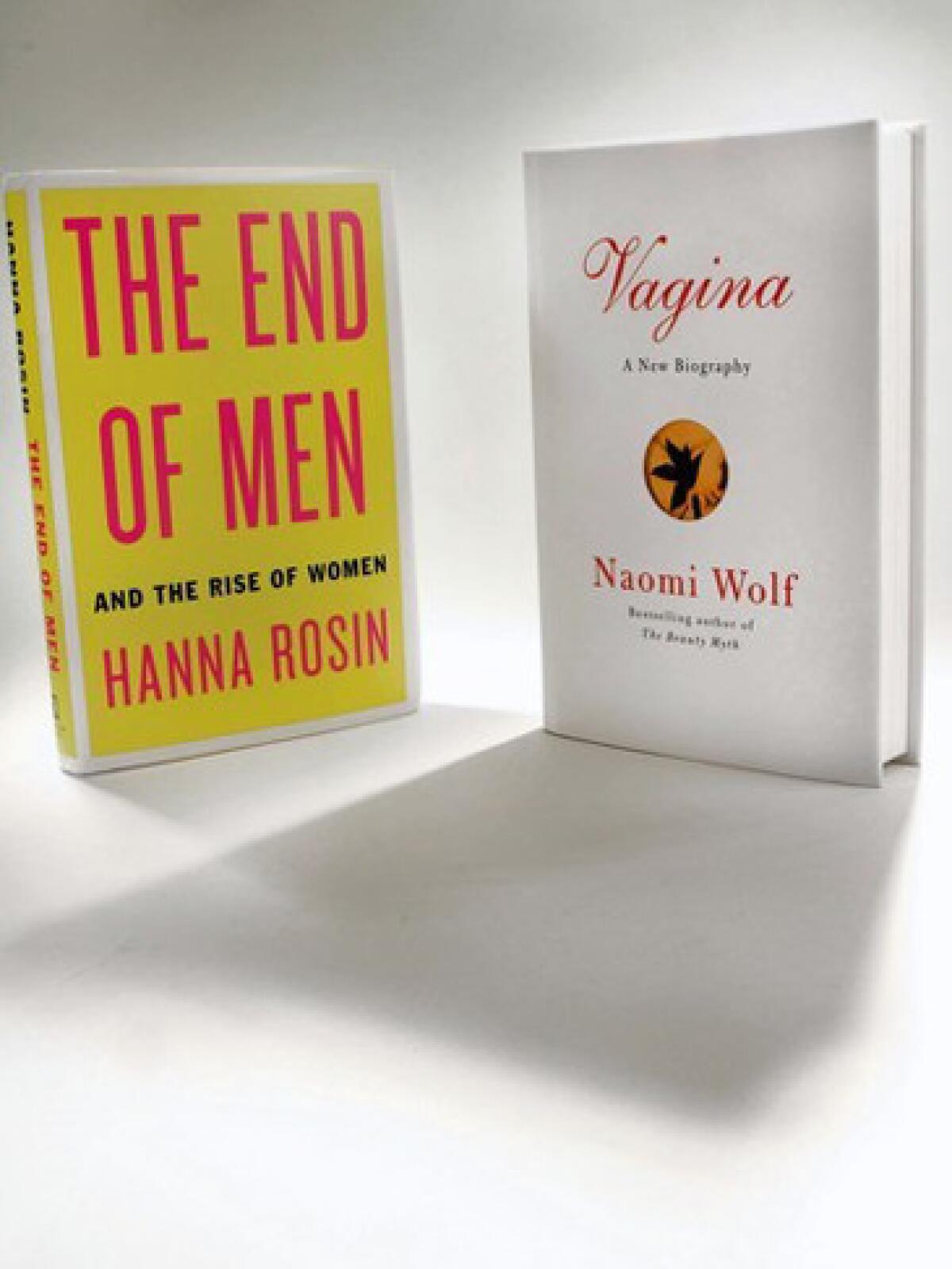 "The End of Men" by Hanna Rosin and "Vagina" by Naomi Wolf.