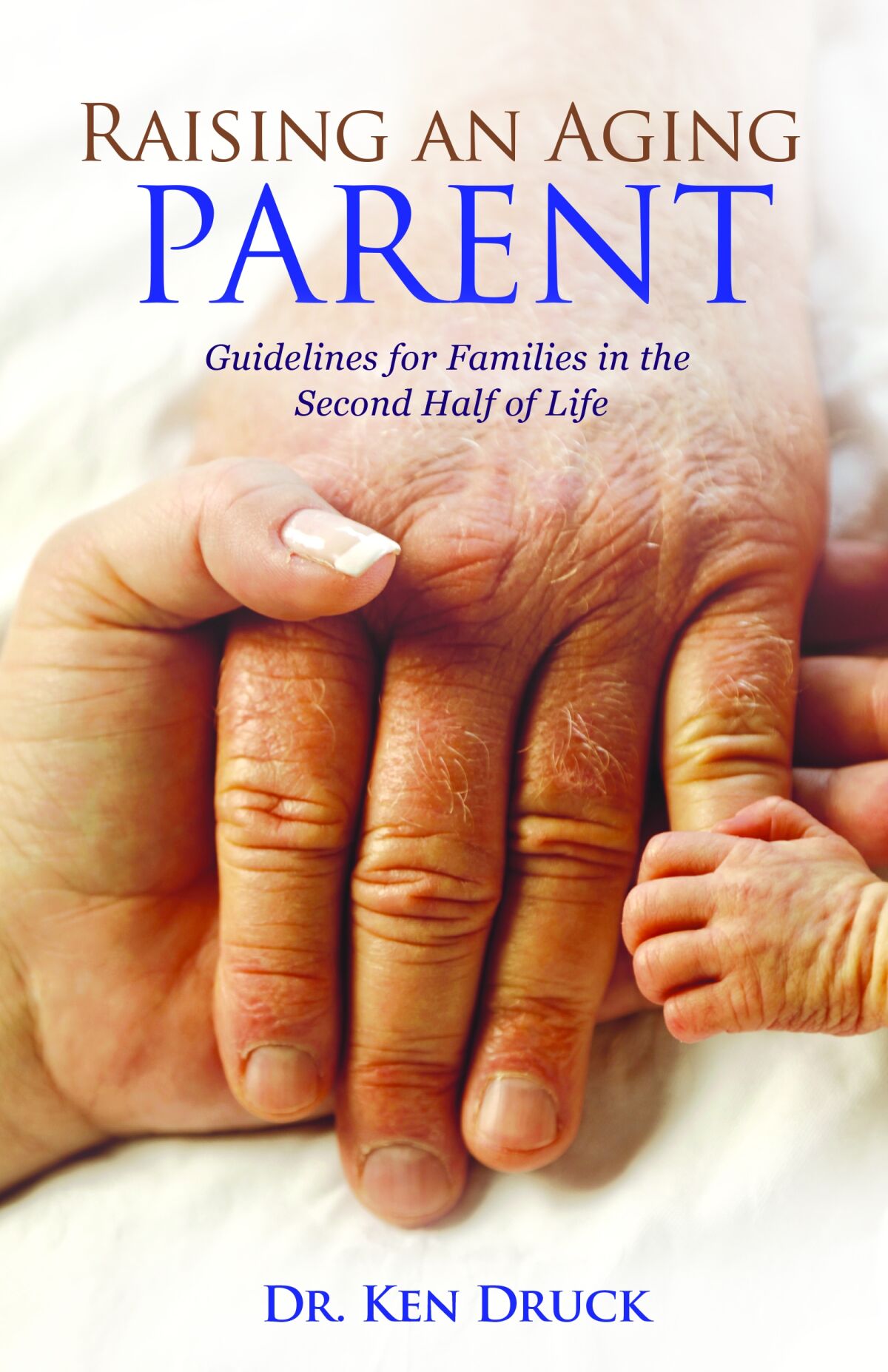 The cover of “Raising an Aging Parent”