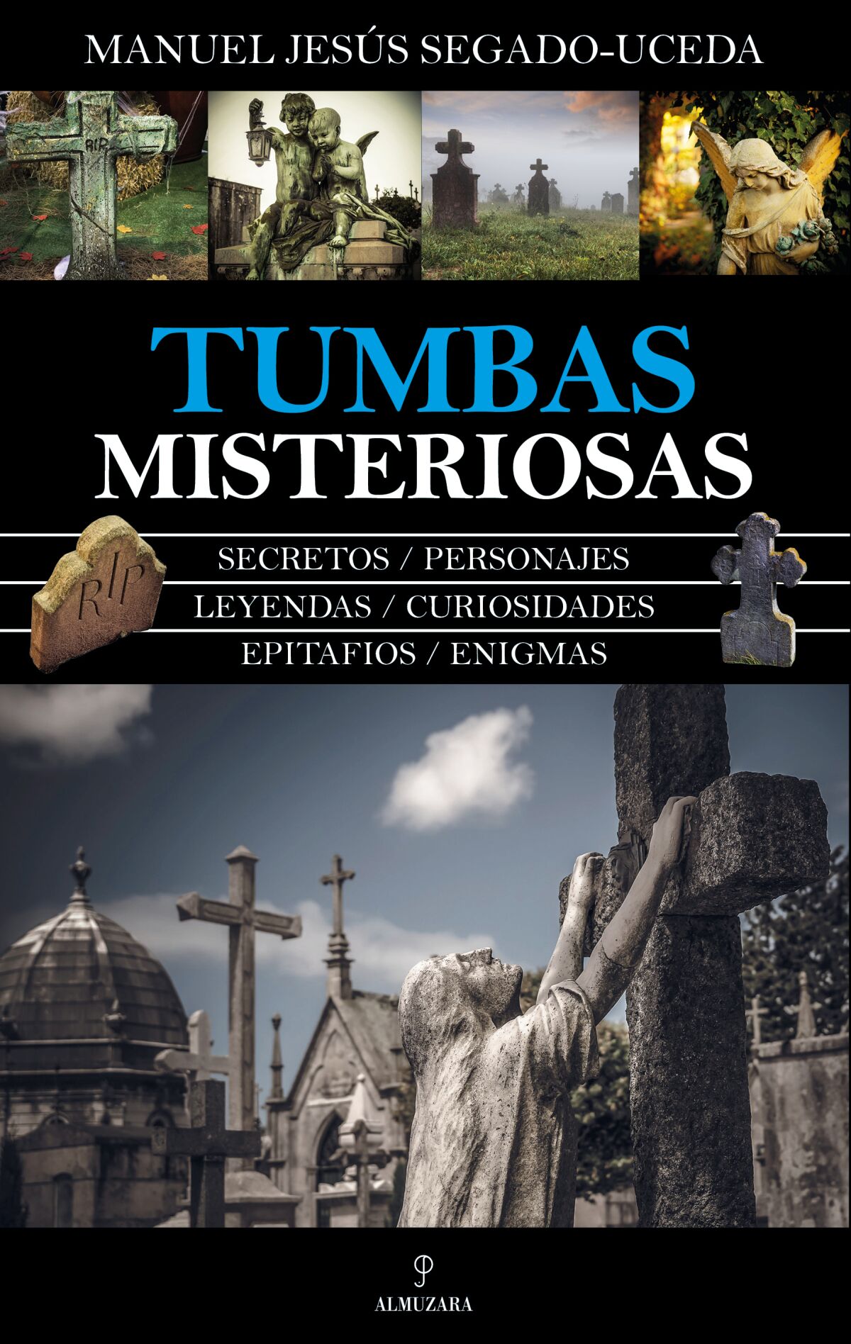 Portada del libro Tumbas misteriosas. Foto: Almuzara.