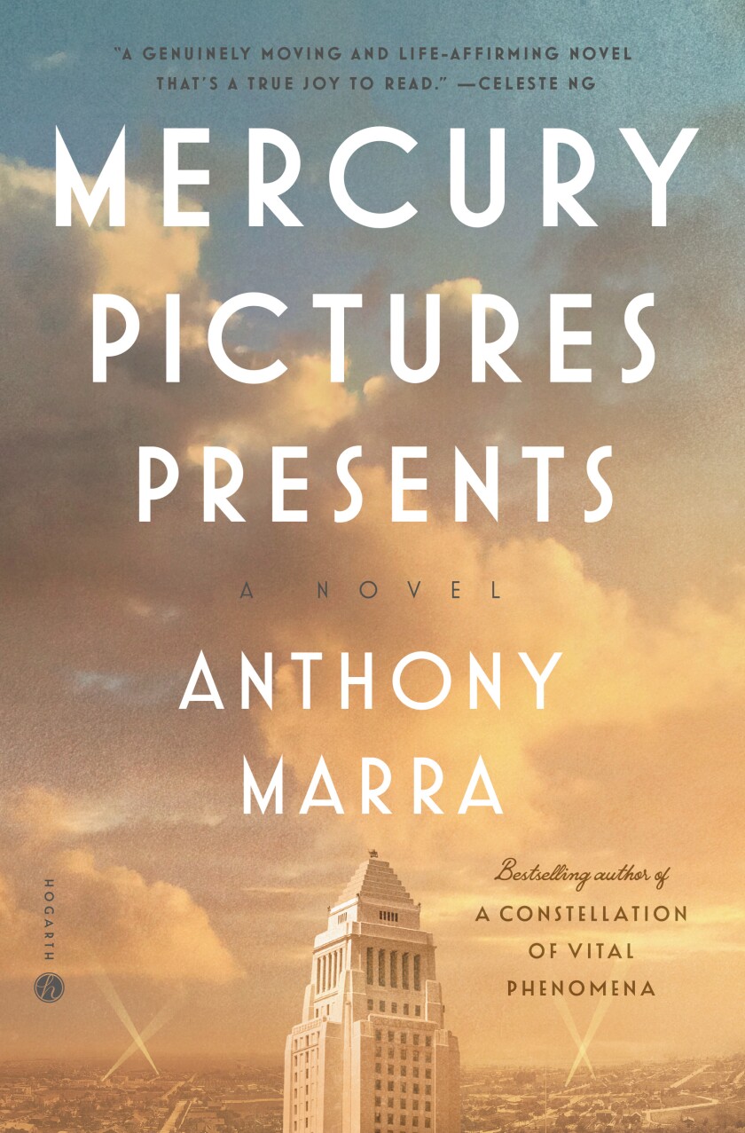 The cover of "Mercury Pictures Presents: A Novel" by Anthony Marra
