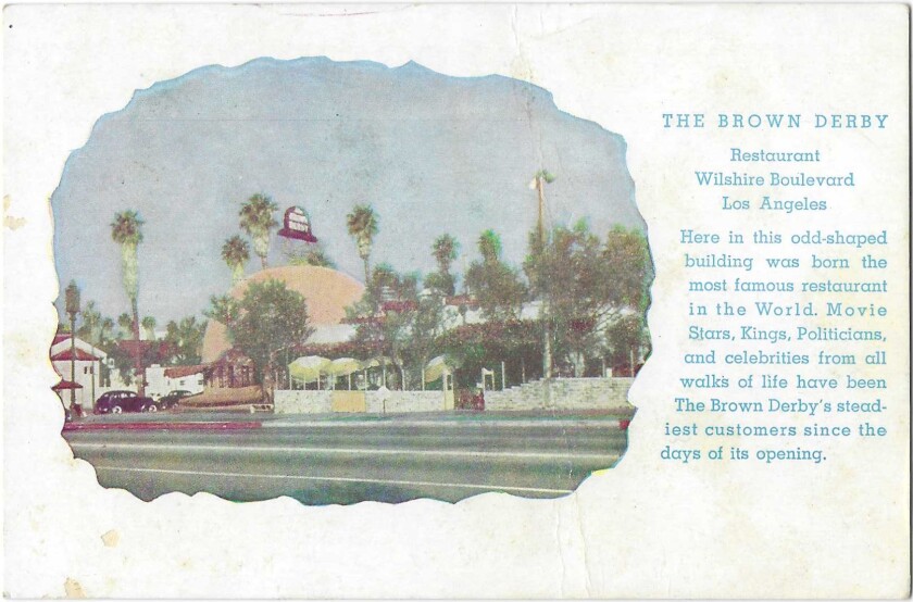 Text on this postcard says the Brown Derby served "movie stars, kings, politicians and celebrities from all walks of life."
