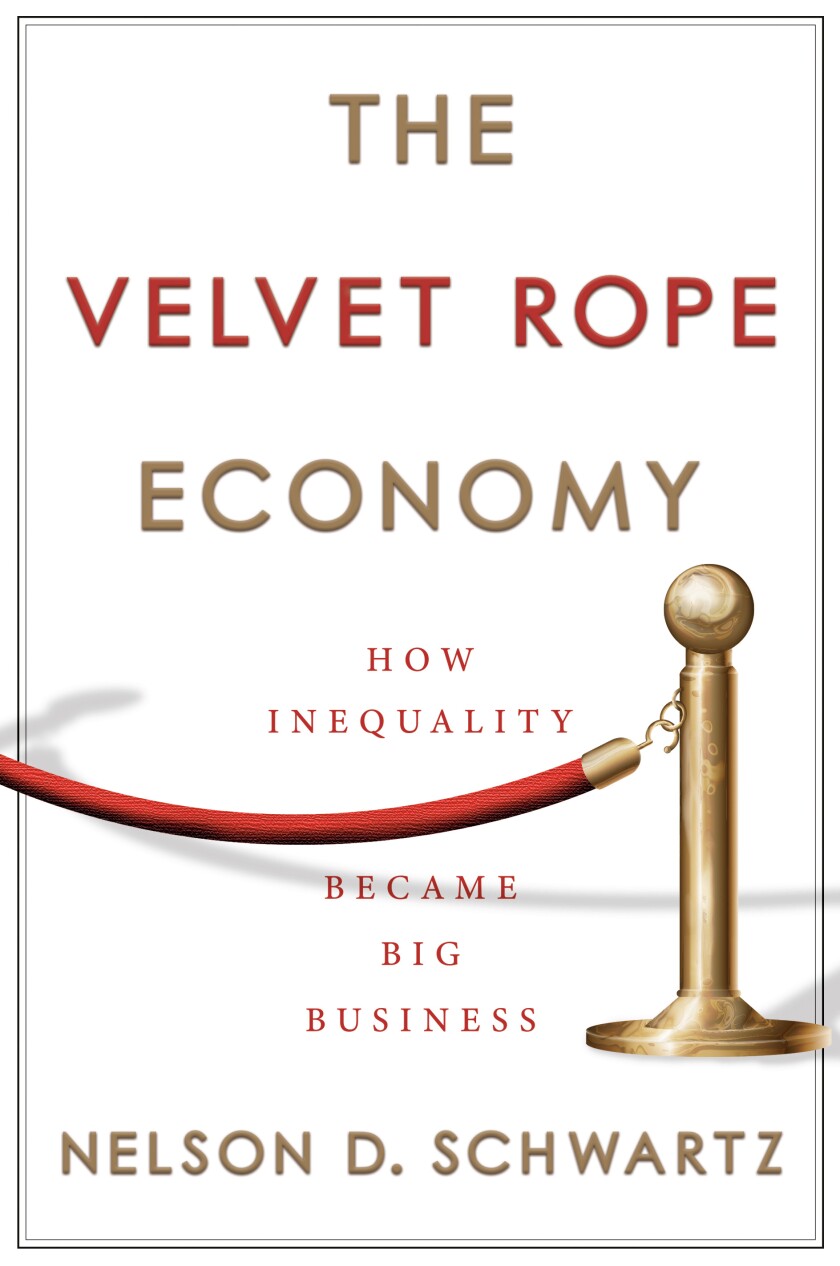Book jacket for "The Velvet Rope Economy: How Inequality Became Big Business" by Nelson D. Schwartz.