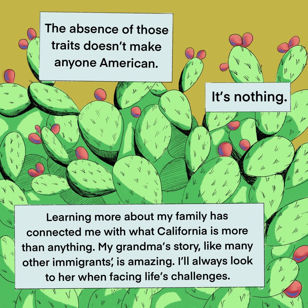 Learning more about my family has connected me with what California is more than anything. 