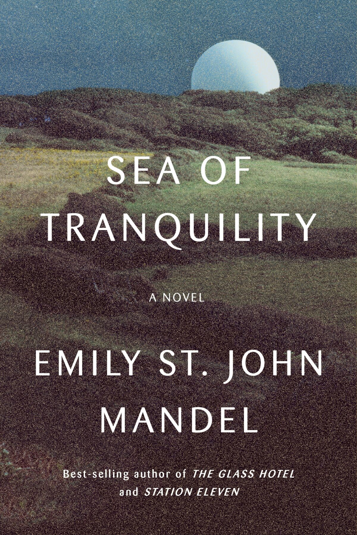 This cover image released by Knopf shows "Sea of Tranquility" by Emily St. John Mandel. (Knopf via AP)