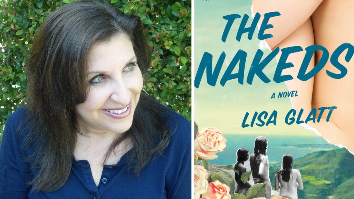 Lisa Glatt talks catharsis, nudism and her new novel, 'The Nakeds