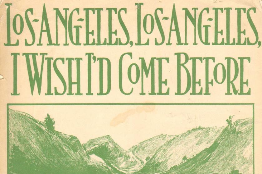 The cover for the sheet music "Los Angeles, Los Angeles, I Wish I'd Come Before"