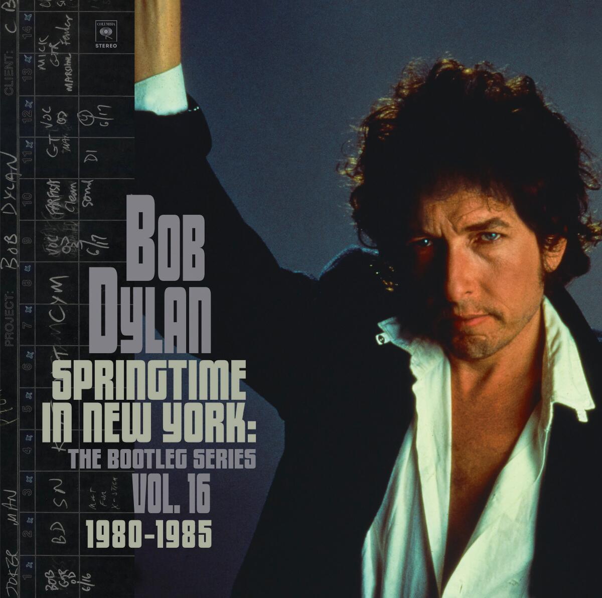 Bob Dylan, "Springtime In New York: The Bootleg Series Vol. 16, 1980-1985" (Columbia/Legacy)