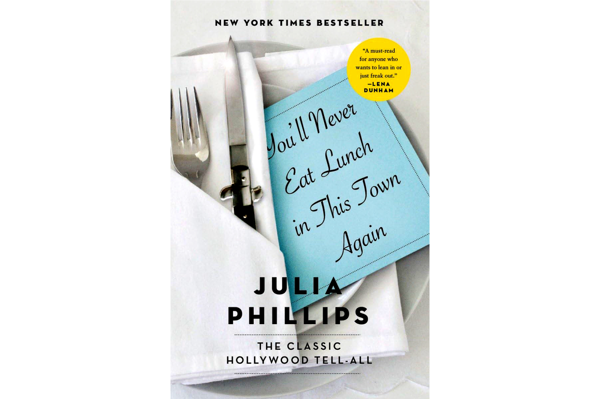 "You'll Never Eat Lunch in This Town Again" by Julia Phillips