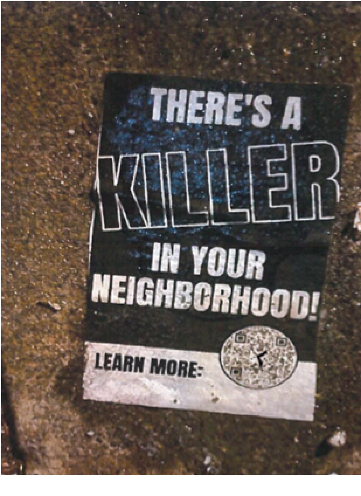 A poster says "there's a killer in your neighborhood"