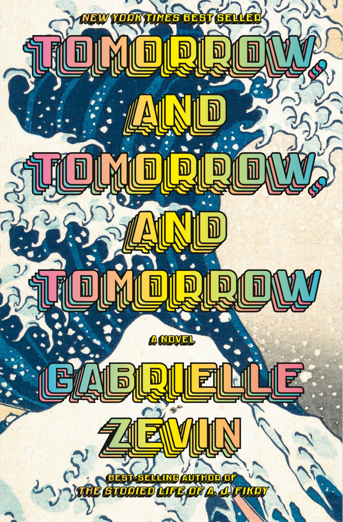 Book cover for "Tomorrow and Tomorrow and Tomorrow" by Los Angeles novelist Gabrielle Zevin.