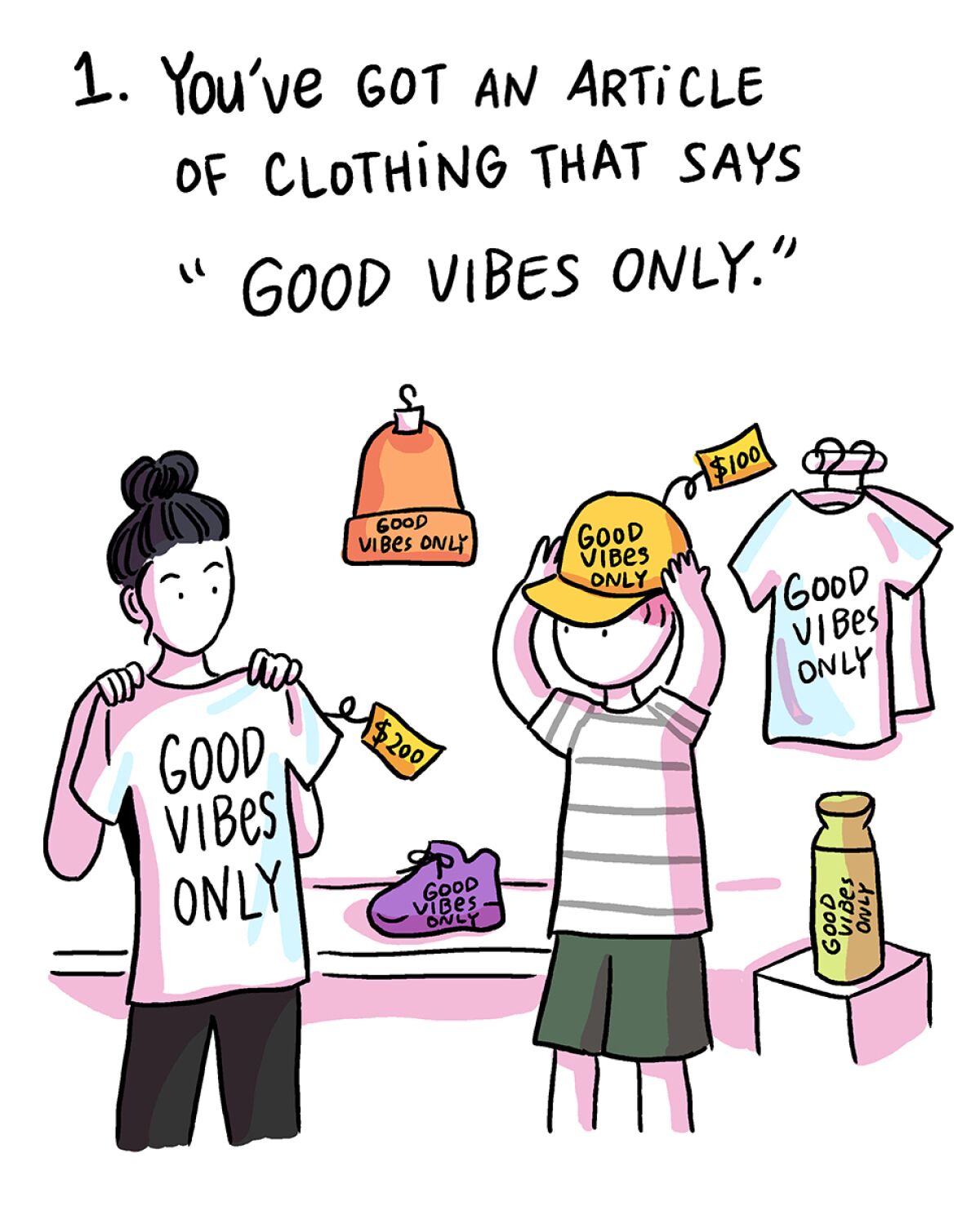 "1. You've got an article of clothing that says 'Good Vibes Only'" text with a drawing of two people in a clothing store