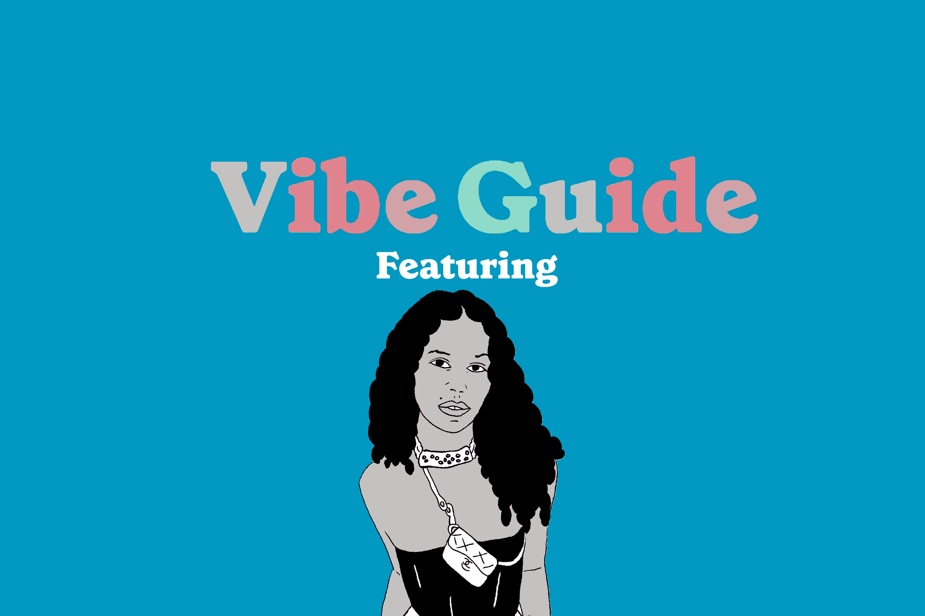 Vibe Guide featuring Sami Miró. 