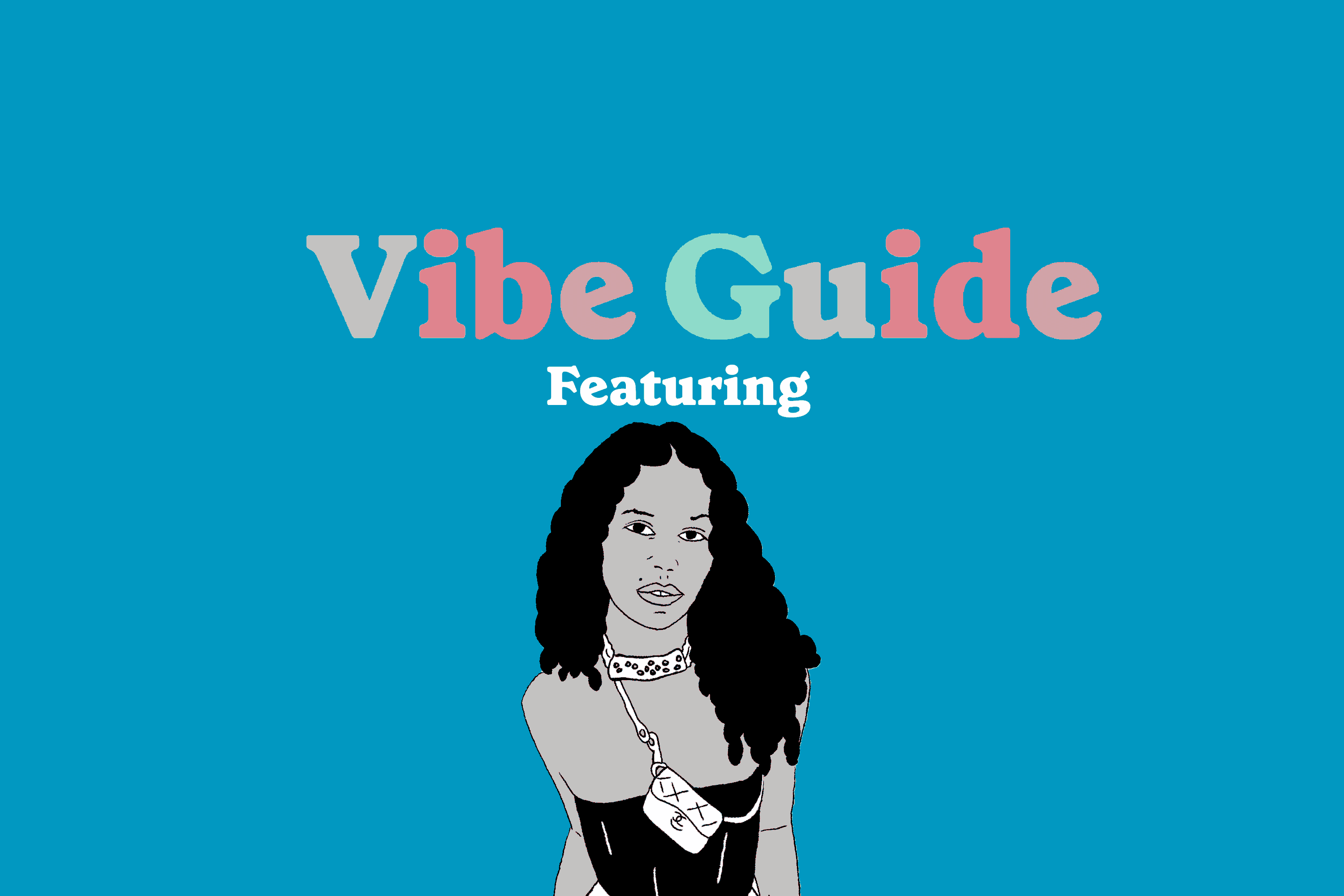 Vibe Guide featuring Sami Miró.