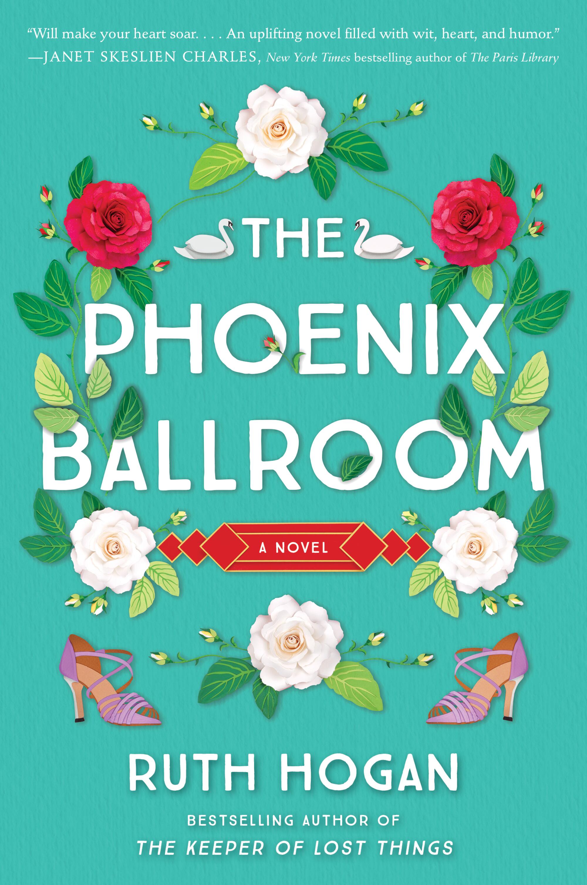 "The Phoenix Ballroom" by Ruth Hogan