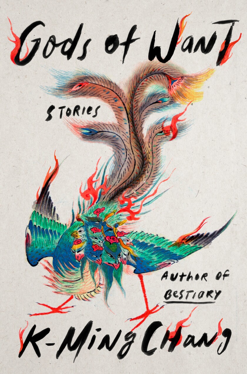 "Gods of desire," by K-Ming Chang