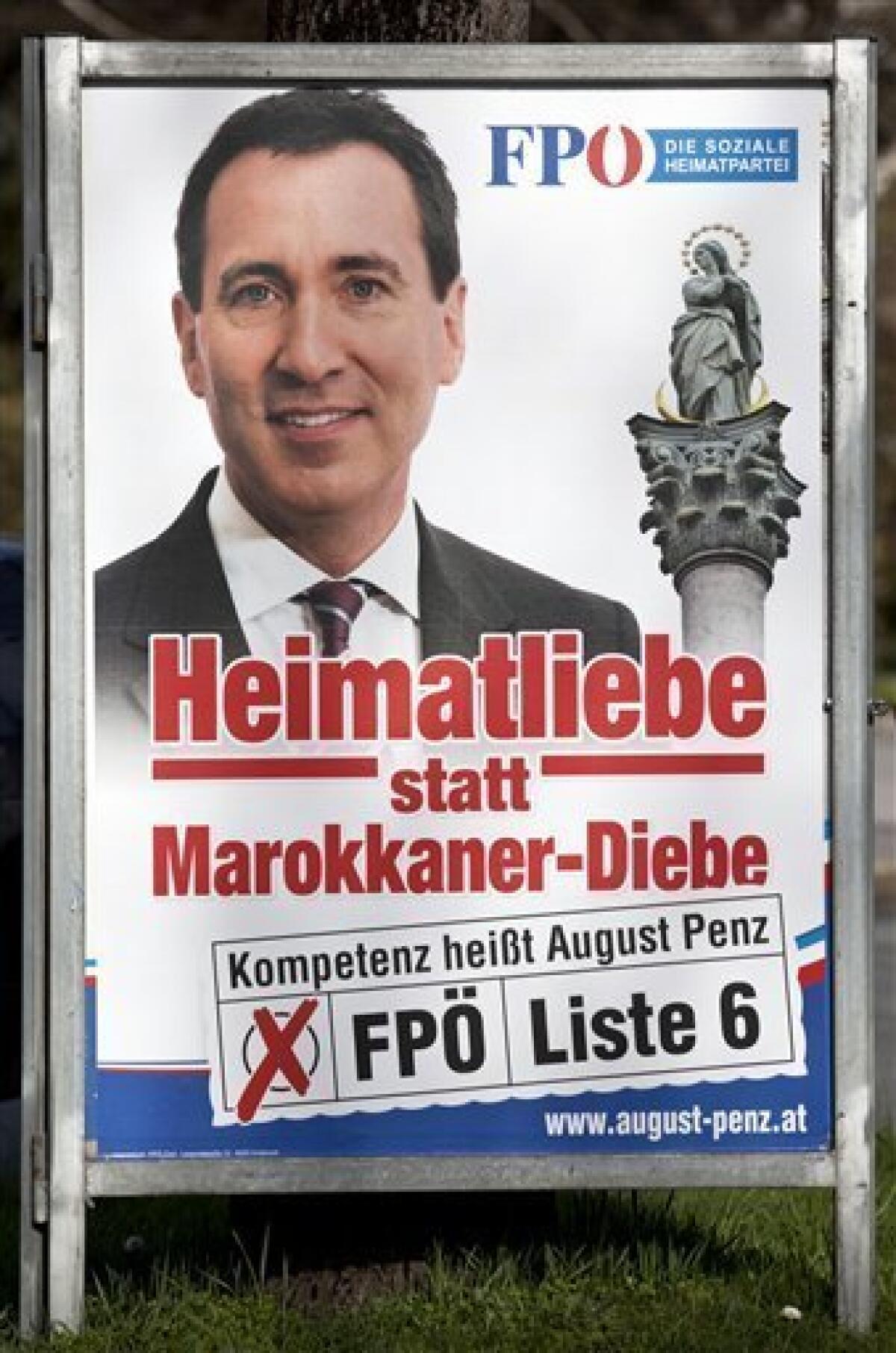This photo taken Saturday, March 31, 2012 shows an election poster of the far-right Freedom Party, FPOE, in Innsbruck, Austria. The slogan "Heimatliebe statt Marokkaner-Diebe," set up for local elections in Innsbruck translates as "Love of your home country instead of Moroccan thieves." August Penz, head of the Innsbruck chapter of the rightist Freedom Party, said Sunday, April 1, 2012, all 33 posters have been covered or removed and all will be taken down by midweek. He says in a statement he "never had the intention to insult anyone" and apologizes for the "content and formulation" of the placards. (AP Photo/dapd, Christian Forcher)