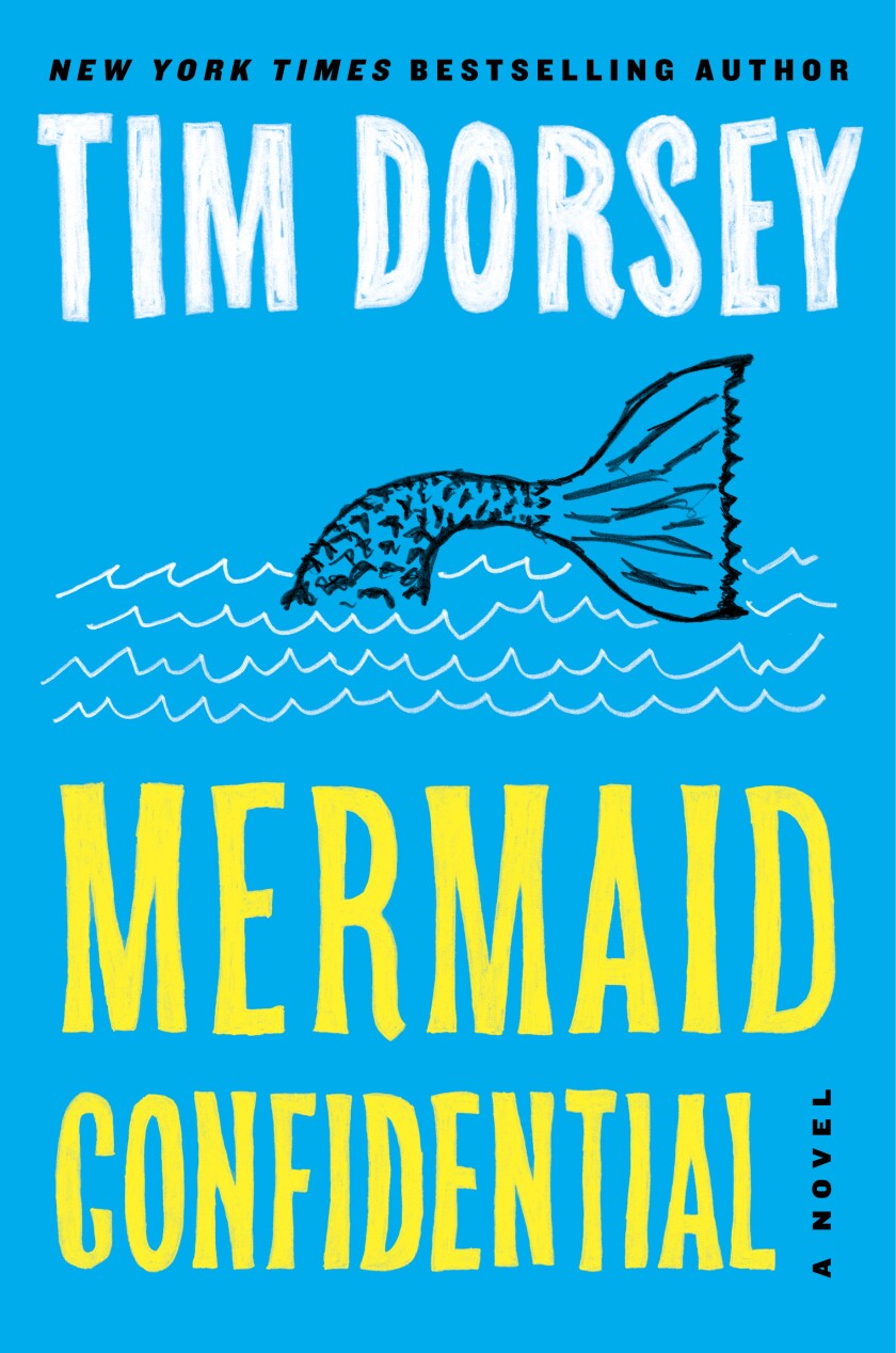 This cover image released by William Morrow shows "Mermaid Confidential" by Tim Dorsey. (William Morrow via AP)