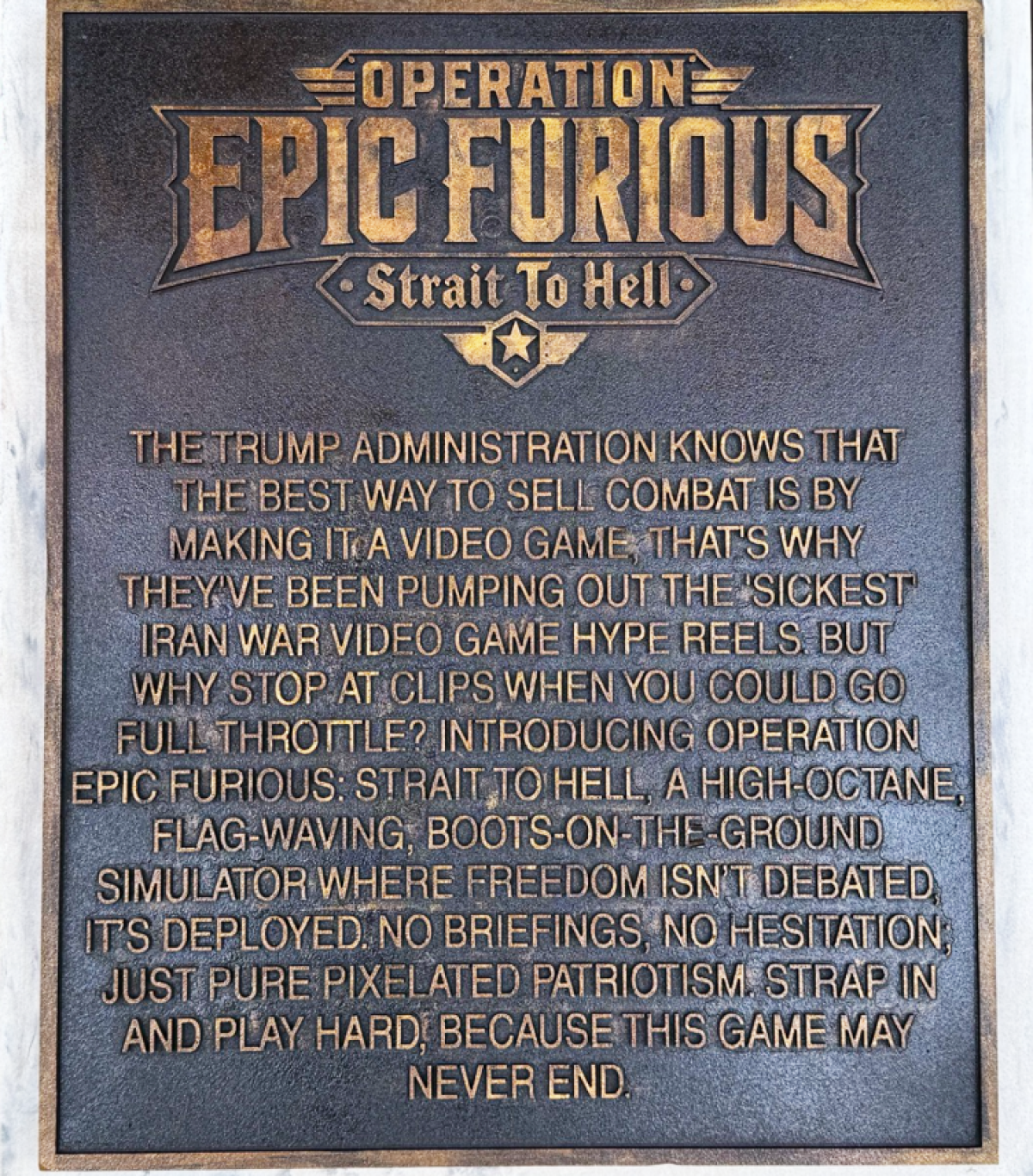 A plaque that reads "Operation Epic Furious: Strait to Hell."