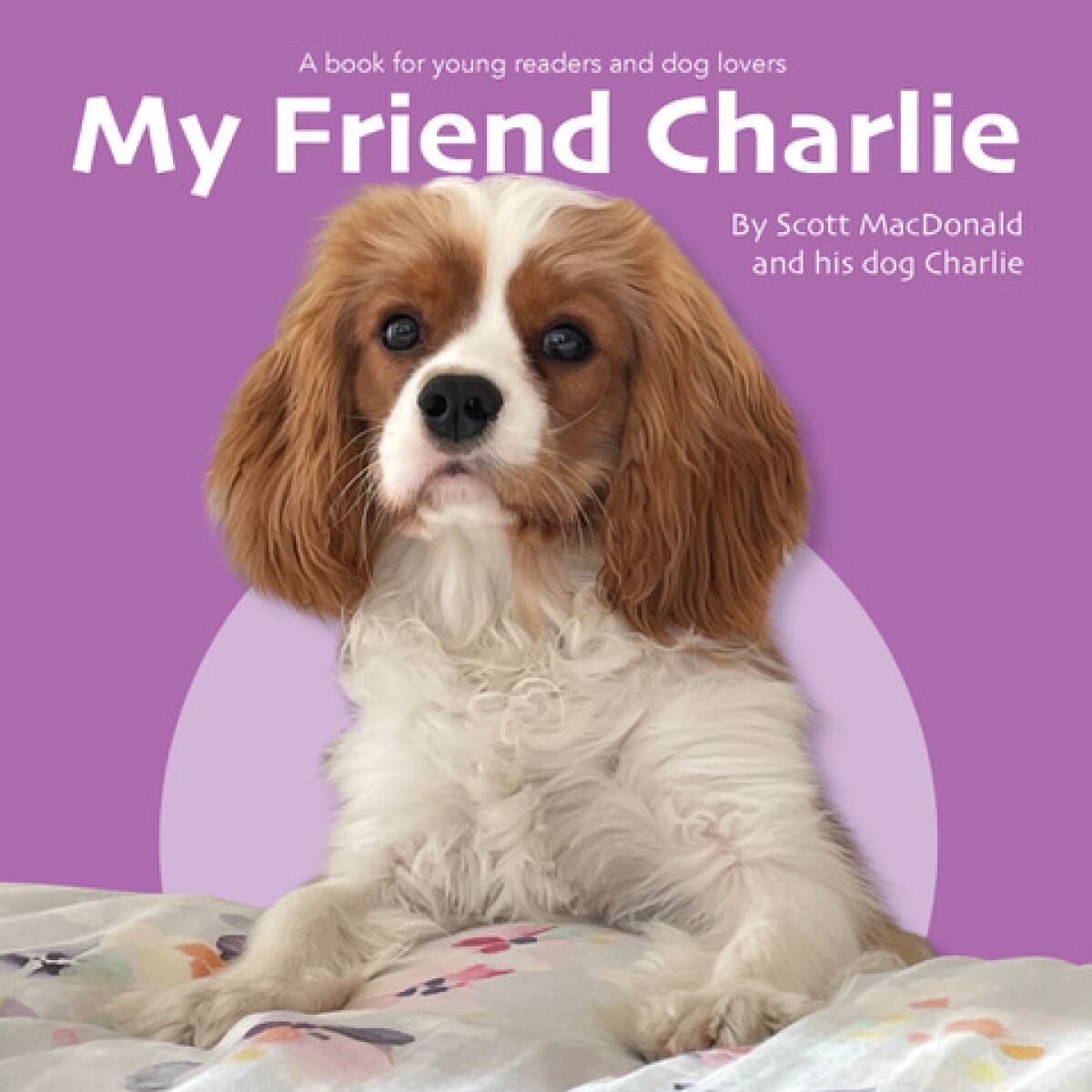 "My Friend Charlie" is the first children's book by San Diego author Scott MacDonald.