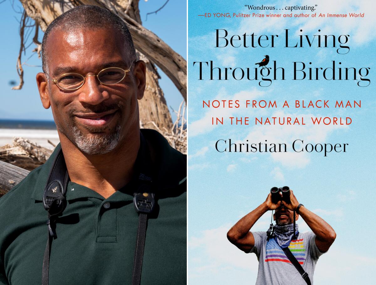 Author Christian Cooper and "Better Living Through Birding: Notes From a Black Man in the Natural World."