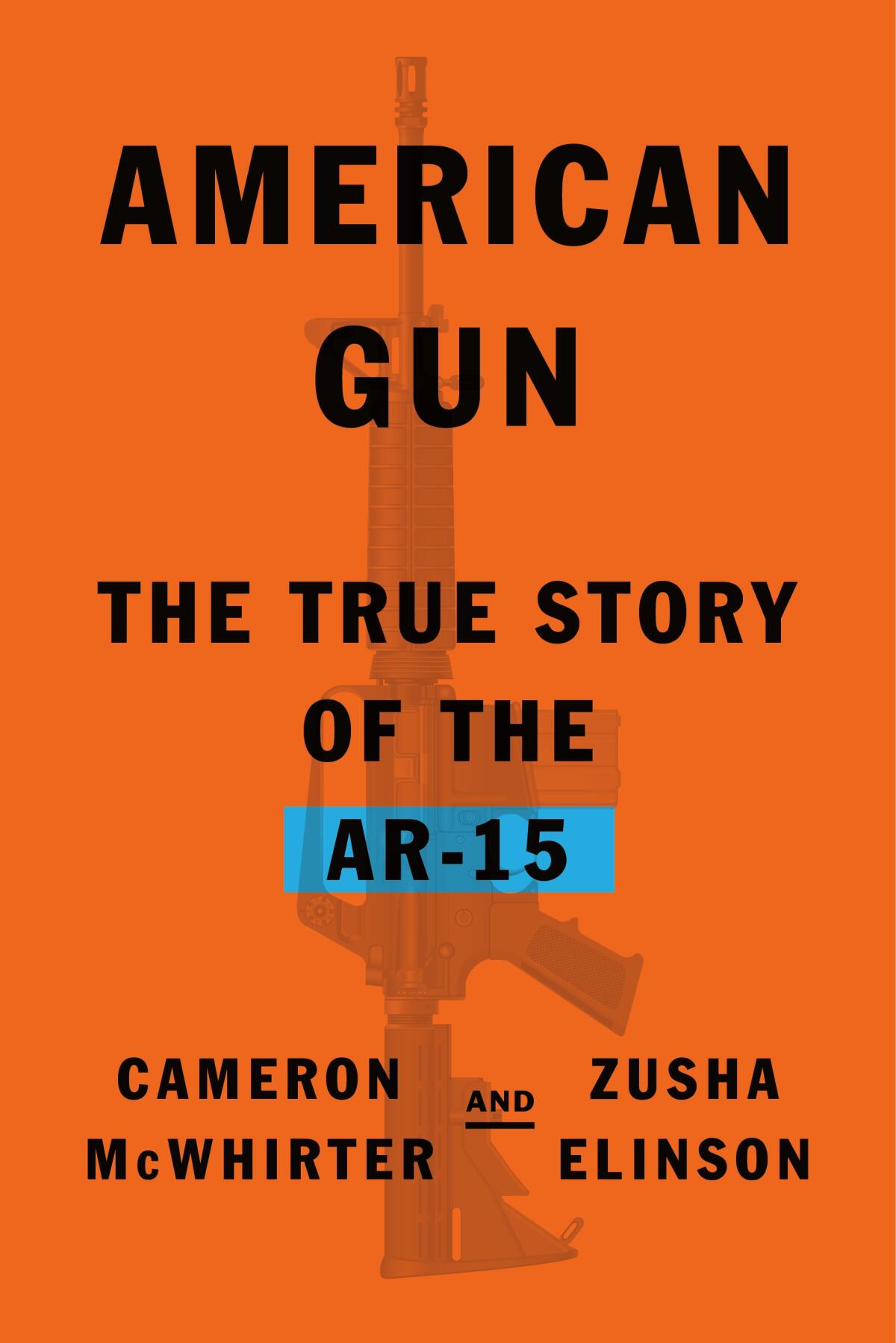 "American Gun," by Cameron McWhirter and Zusha Elinson