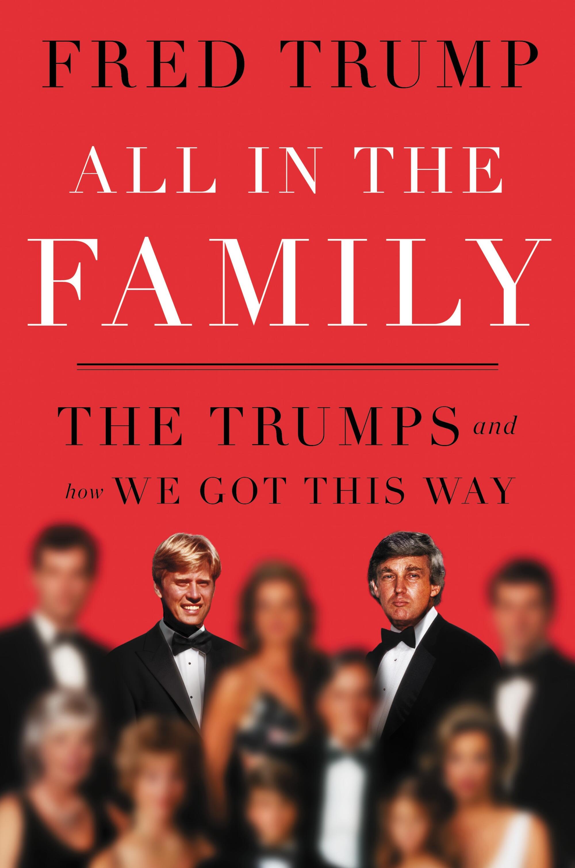 Cover of "All in the family," By Fred C. Trump III