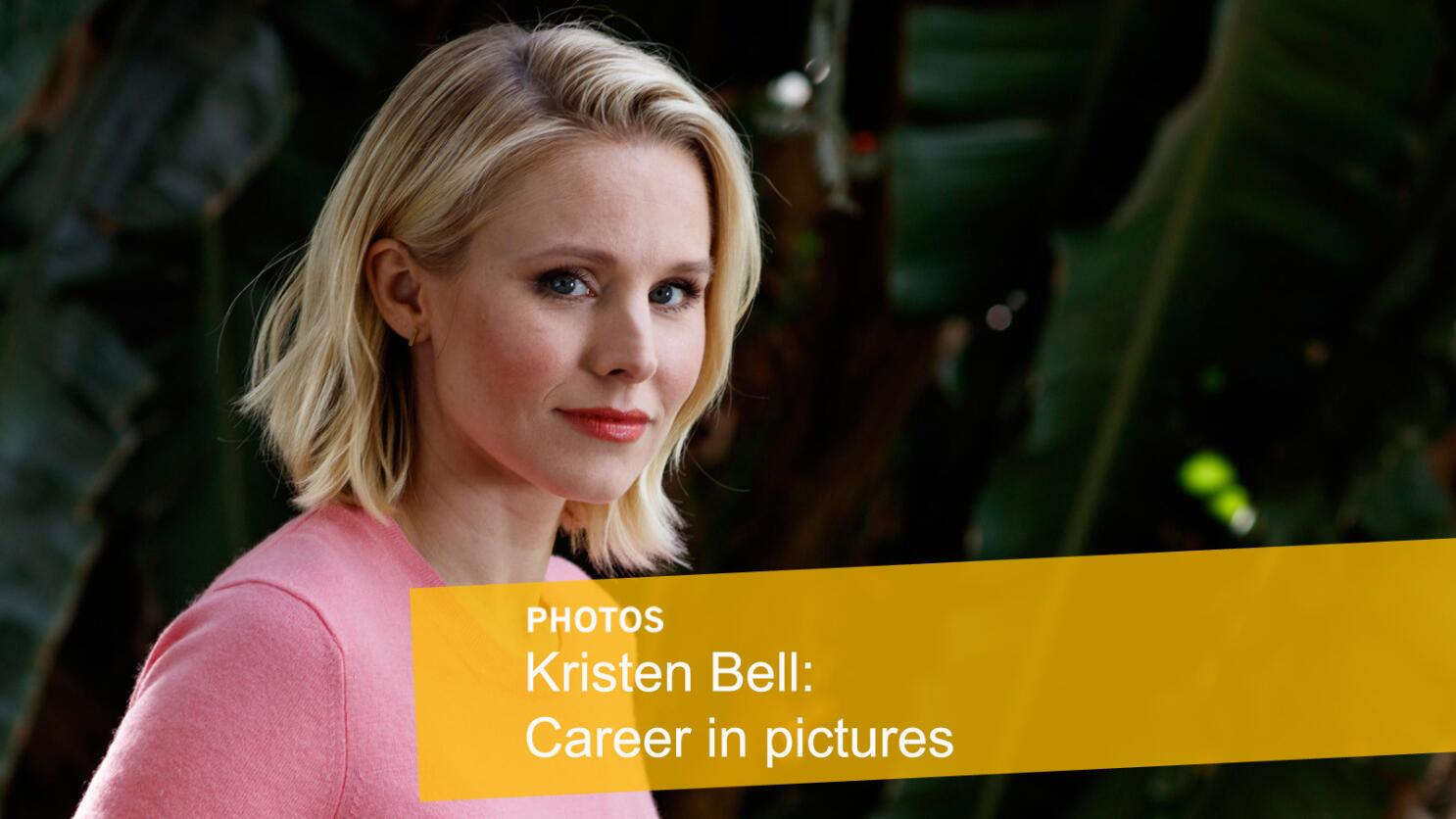 Kristen Bell: Career in pictures - Los Angeles Times