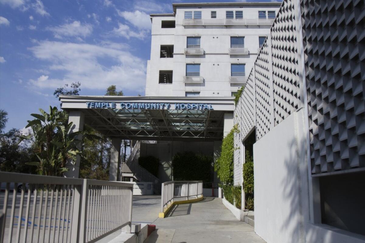 Temple Community Hospital, northwest of downtown Los Angeles, closed its doors after more than 70 years in business.