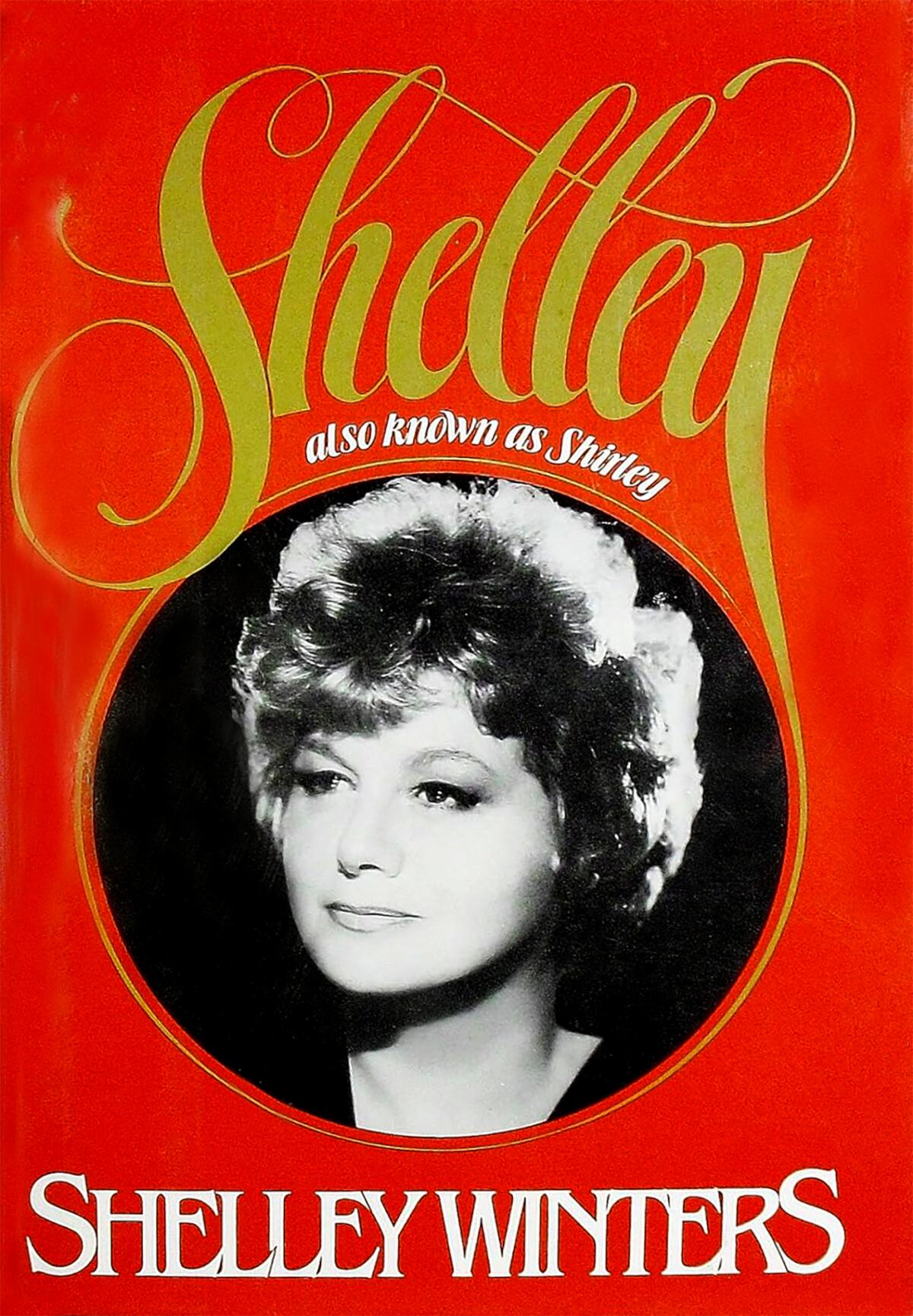 "Shelley: Also known as Shirley" by Shelley Winters, 1980