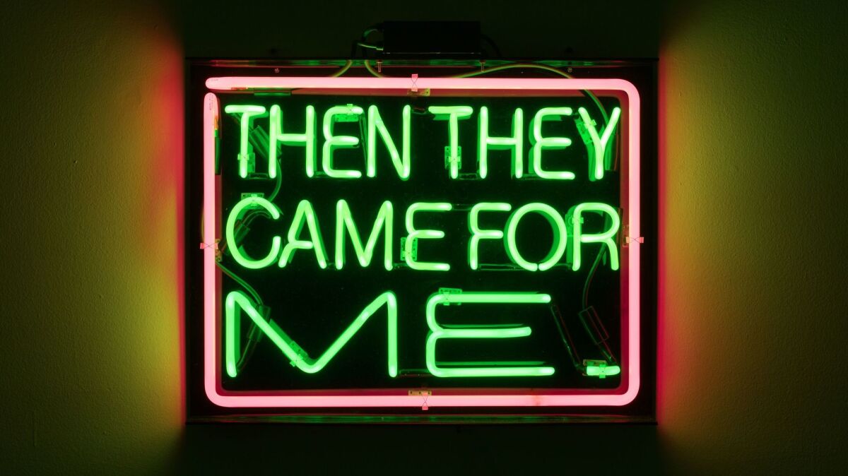 "Then They Came For Me," a neon work by L.A. artist Patrick Martinez appears at Charlie James Gallery in Los Angeles. (Michael Underwood / Charlie James Gallery)