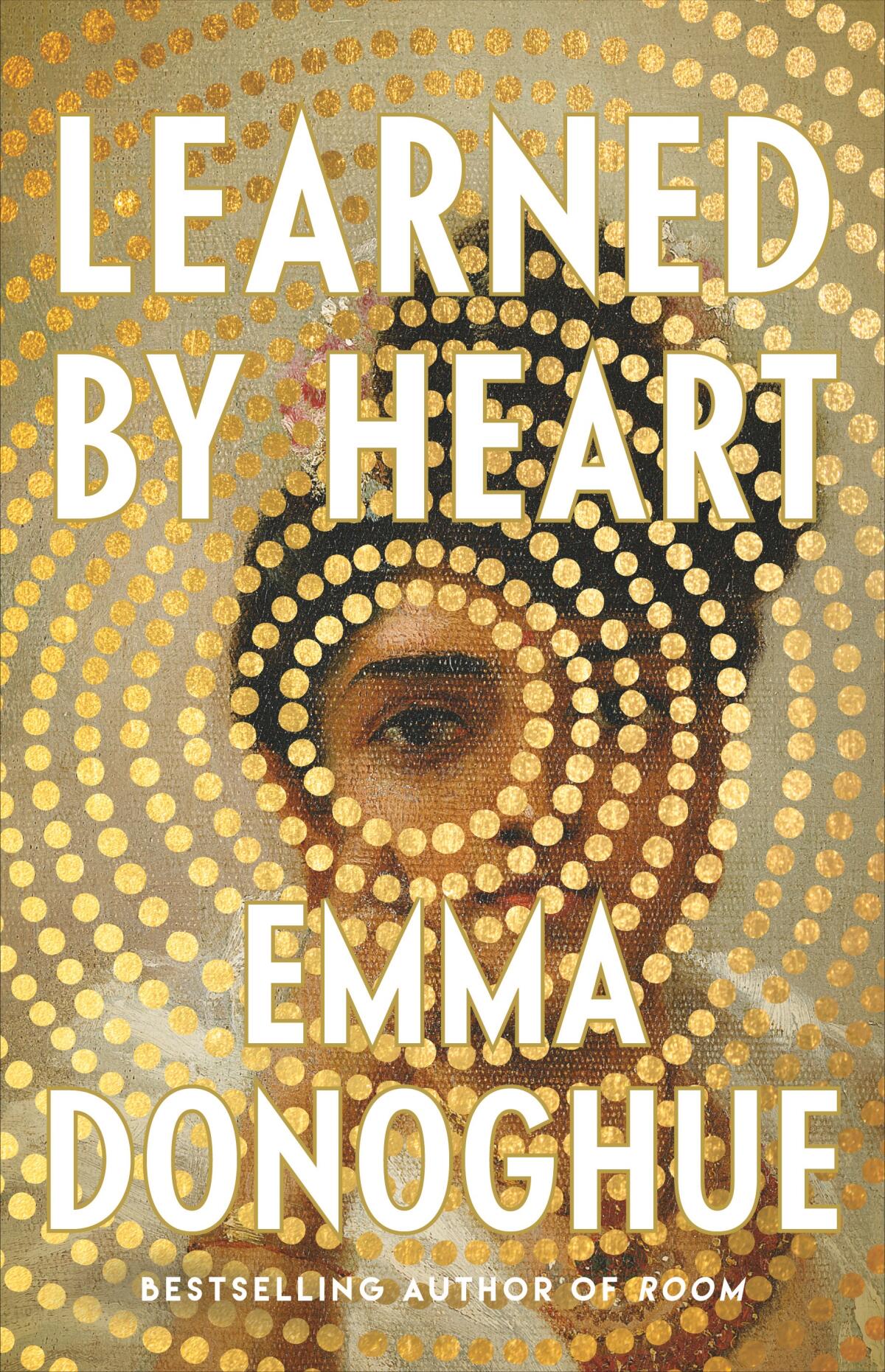 The cover of "Learned by Heart" by Emma Donoghue, featuring an illustration of a woman with circles spreading from her eye.