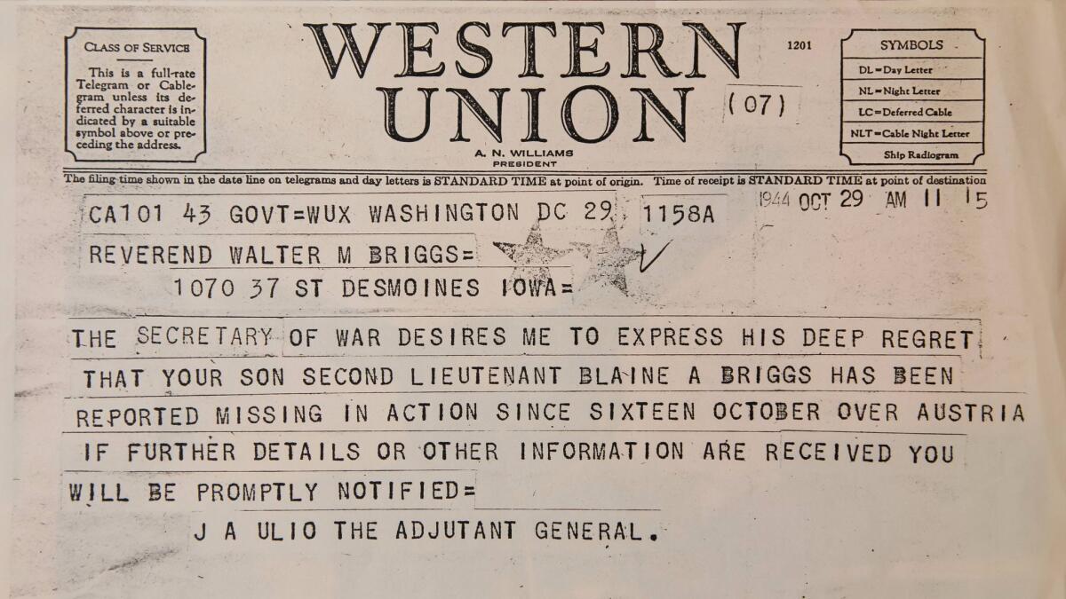 A 1944 Telegram sent to the family of Blaine Briggs, who was a navigator on a B-24 plane in World War II. His plane was shot down and he was captured by the German army. His family didn't know he was alive for several weeks.