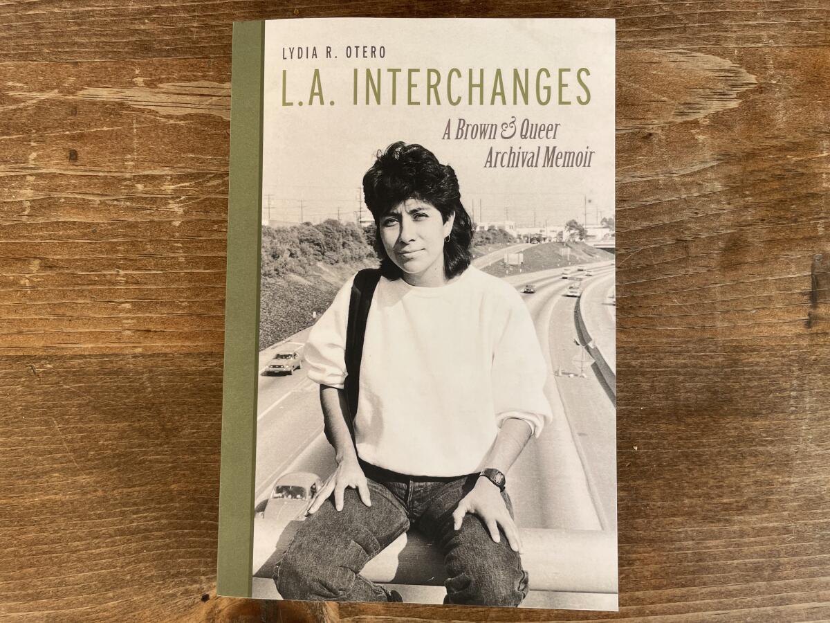 "L.A. Intersections: A Brown & Queer Archival Memoir" by Lydia R. Otero