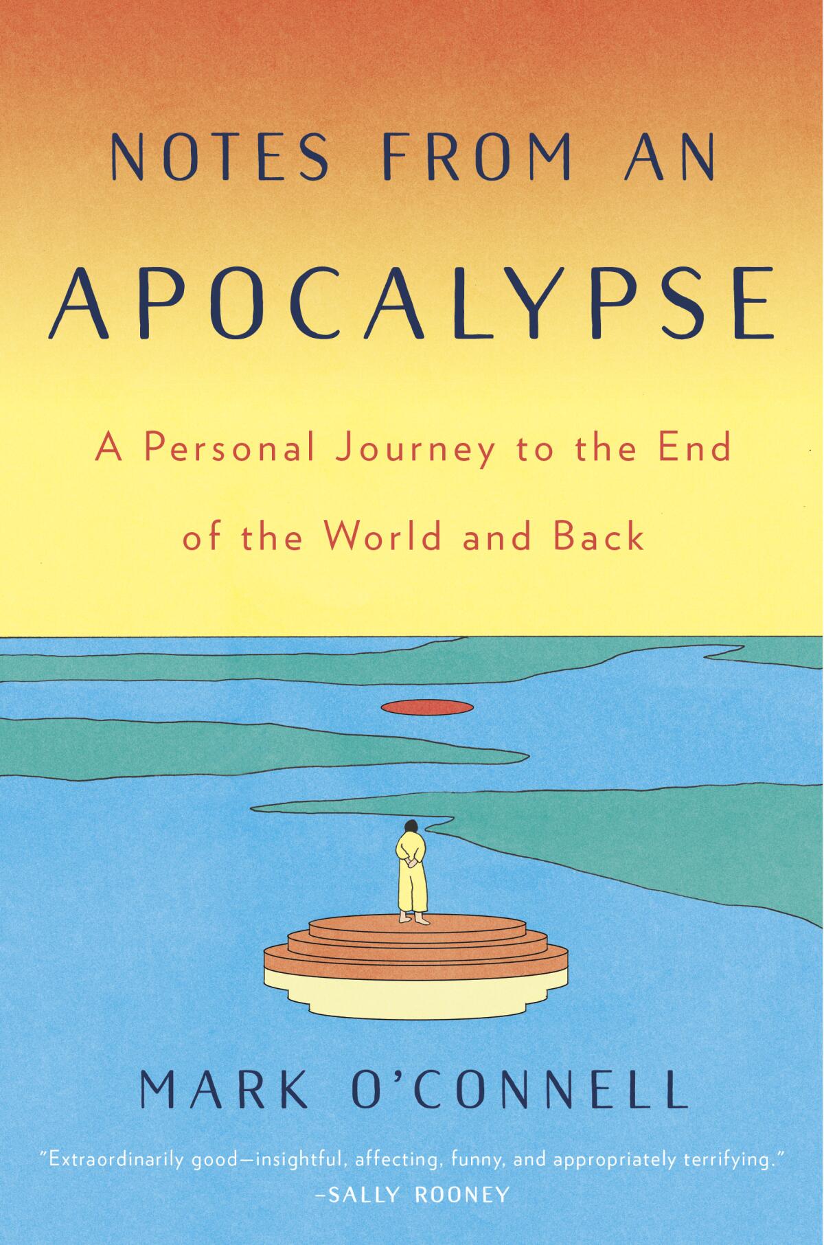 A book jacket for "Notes From an Apocalypse," by Mark O'Connell.