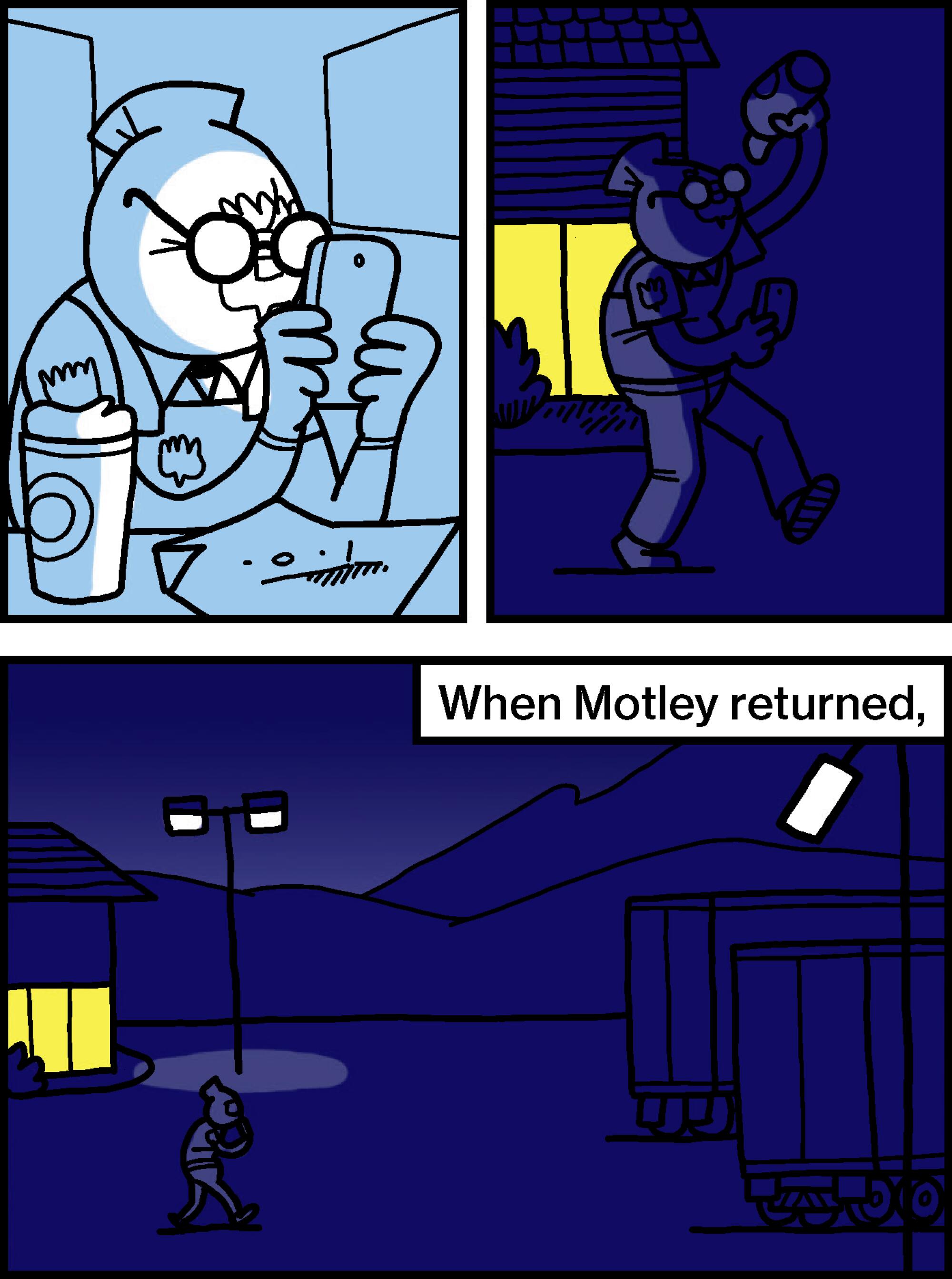 When Motley returned,